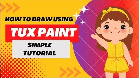 How to use Tux Paint Drawing Software for Kids | Grade 1, 2 and 3 | CBSE Syllabus | Computer Lesson