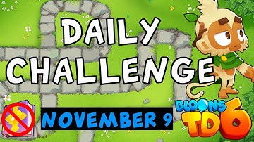 Bloons TD 6 Daily Challenge | Green Monkeys Only | No MK No Powers | November 9 2022