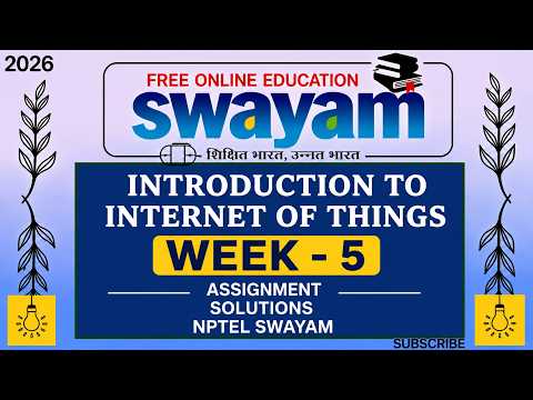 Introduction to Internet of Things Week 5 | NPTEL Assignment Answers 2026 | SWAYAM