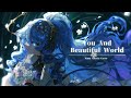 You and Beautiful World Yuyoyuppe - Nana Asteria Cover