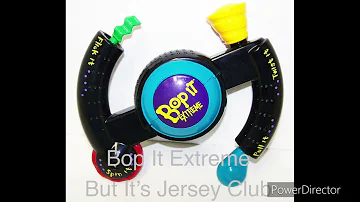 Bop It Extreme But It’s Jersey Club