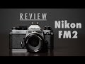 Review - Nikon FM2