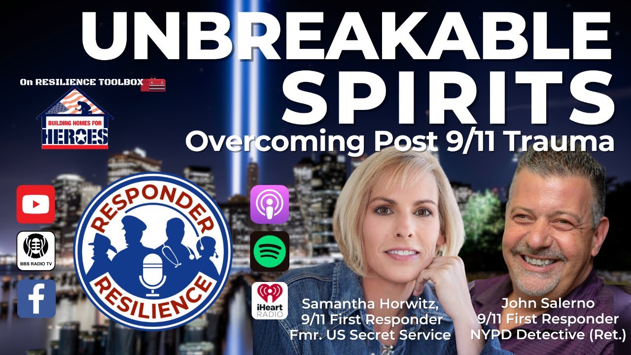 Unbreakable Spirits: Overcoming Post 9/11 Trauma | S3 E37