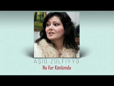 Asiq Zulfiyye - Nə var könlündə