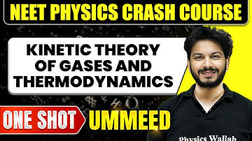 KINETIC THEORY OF GASES AND THERMODYNAMICS in 1 Shot: All Concepts, Tricks & PYQs | NEET | Ummeed