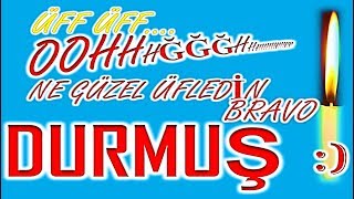 İyi Ki Doğdun Durmuş İsme Özel Komik Doğum Günü Şarkısı