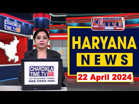 Haryana News Live | Haryana News Today |  Haryana News Live Today | Chardikla Time Tv Haryana News