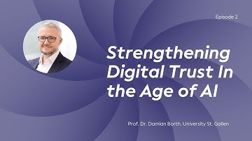 Strengthening Digital Trust In the Age of Artificial Intelligence (AI)
