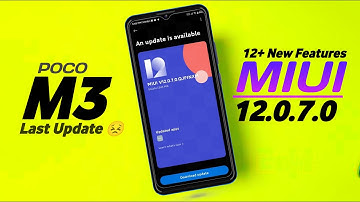 POCO M3 MIUI 12.0.7.0 New Stable Update Rollout Start 😍|| 12+ New Fetures & Bug,s Fixed Update