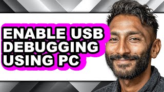 How to Enable Usb Debugging Using Pc (easy Method)