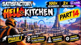 Information 🔥 HELL KITCHEN PART 14 | Still Working on Space Elevator Parts | Satisfactory 100× Resources + 2 Update