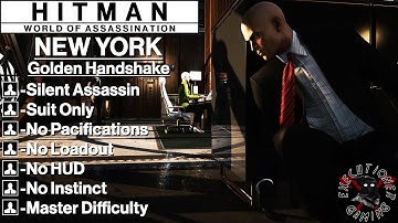 Hitman WoA: New York - Golden Handshake - No Loadout, No Pacify, No HUD, No Instinct, SASO