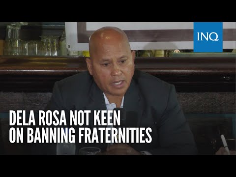 Dela Rosa not keen on banning fraternities