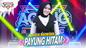 PAYUNG HITAM - Nazia Marwiana ft Ageng Music (Official Live Music)