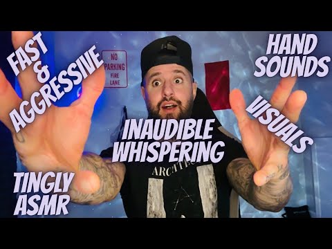 Fast & Aggressive Inaudible Whispering & Inaudible Soft Speaking W/Hand Sounds & Visuals 