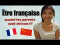 Etre français(e) quand tes parents sont chinois