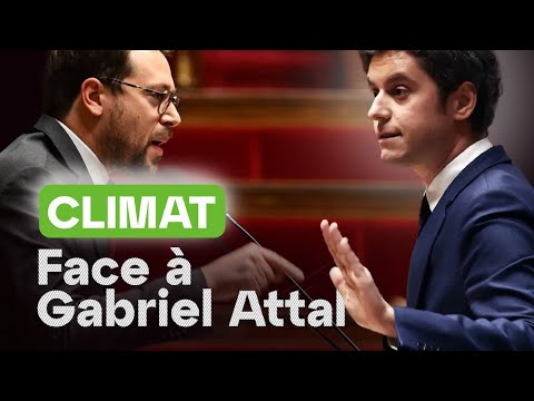 Climat : Face à Gabriel Attal