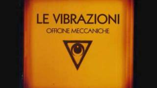 Video thumbnail of "Le Vibrazioni - Sai"