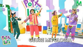 Geure Mitologia - Potx Eta Lotx