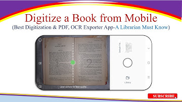 Digitize a Book from Mobile | Best Digitization, PDF & OCR Converter App- A Librarian Must Know