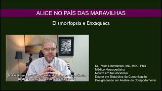 ALICE NO PAΓS DAS MARAVILHAS - ENXAQUECA E DISMORFOPSIA