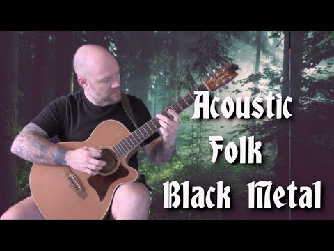 Acoustic Folk Black Metal