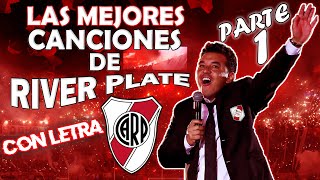 Las MEJORES Canciones de RIVER PLATE |Parte 1| (Con Letras) - Los Borrachos del Tablón 2020