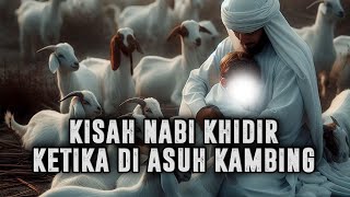 IS IT TRUE ❓ The Story of the Mysterious Prophet Khidr Who Had the Knowledge of Laduni || Islamic...