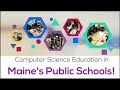 Computer science education in maines public schools