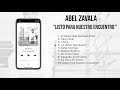 Abel Zavala Listo Para Nuestro Encuentro (Album Completo) Año 2009