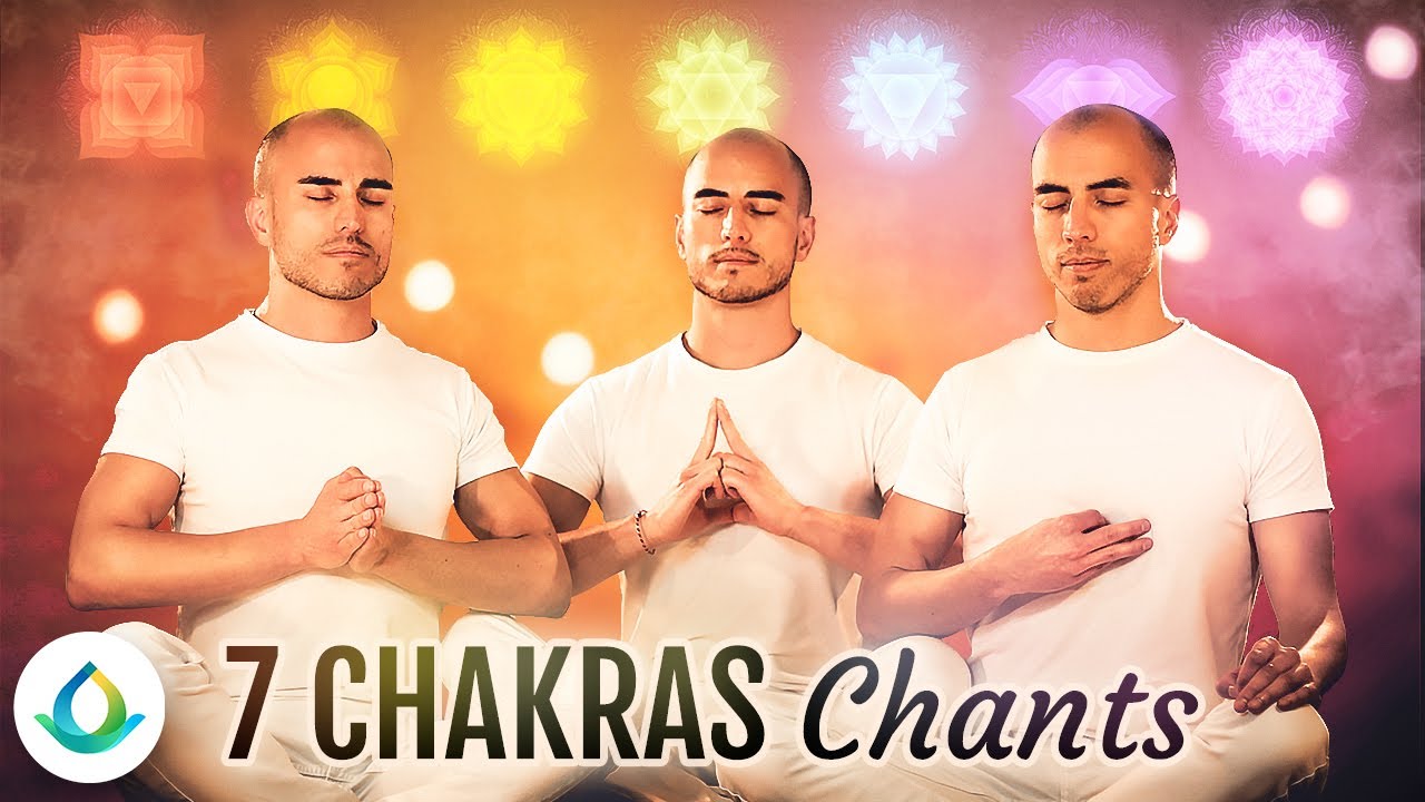 Mantras des 7 Chakras Harmonisation des Chakras  Mantras Chants 