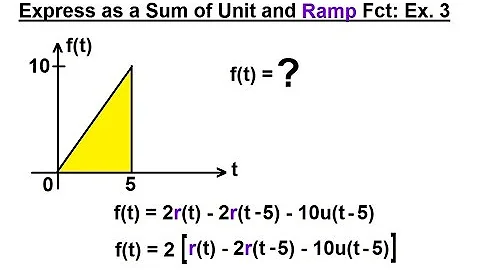Electrical Engineering: Ch 8: RC & RL Circuits (23 of 43) Express as a Sum or Unit & Ramp Fct: 3