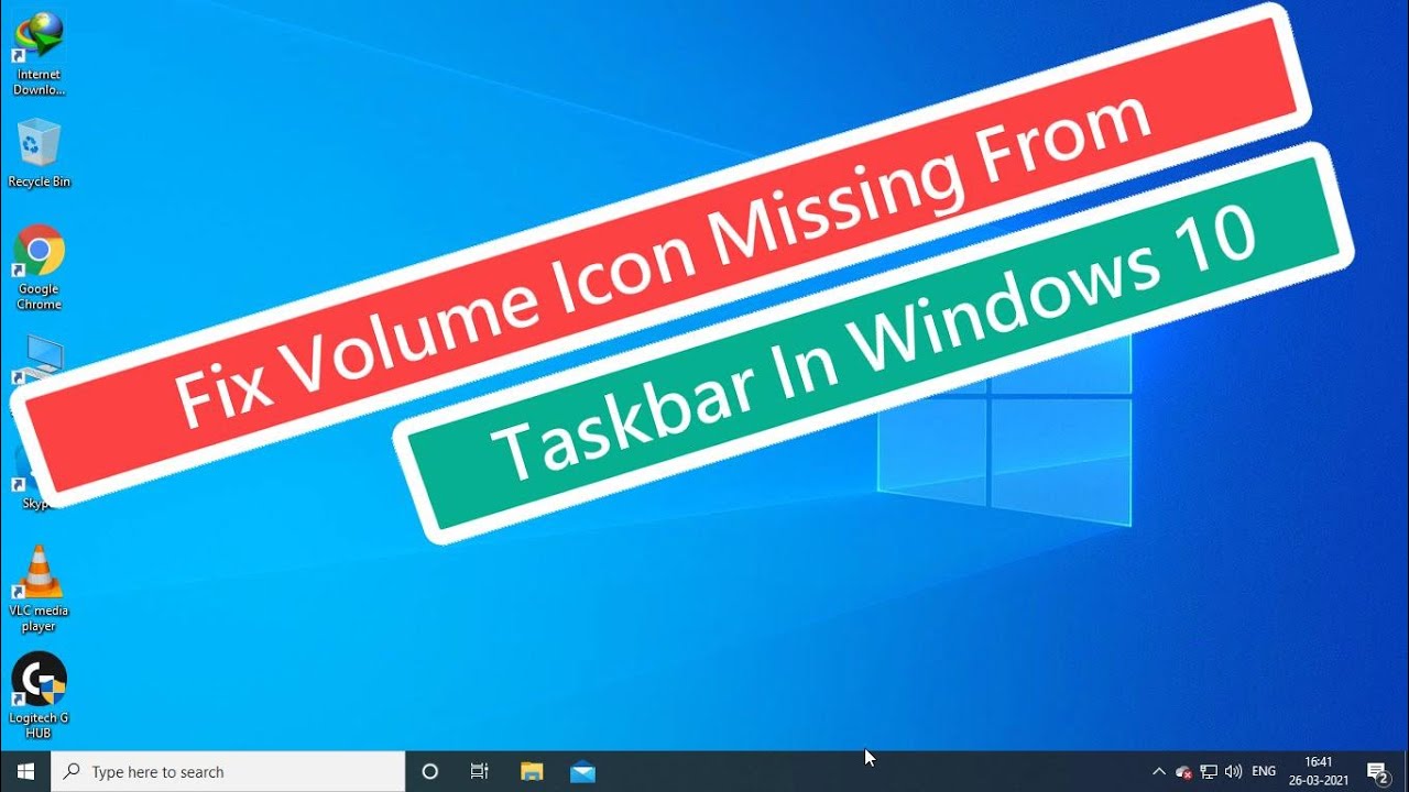 Fix Volume Icon Missing From Taskbar In Windows 10 Youtube