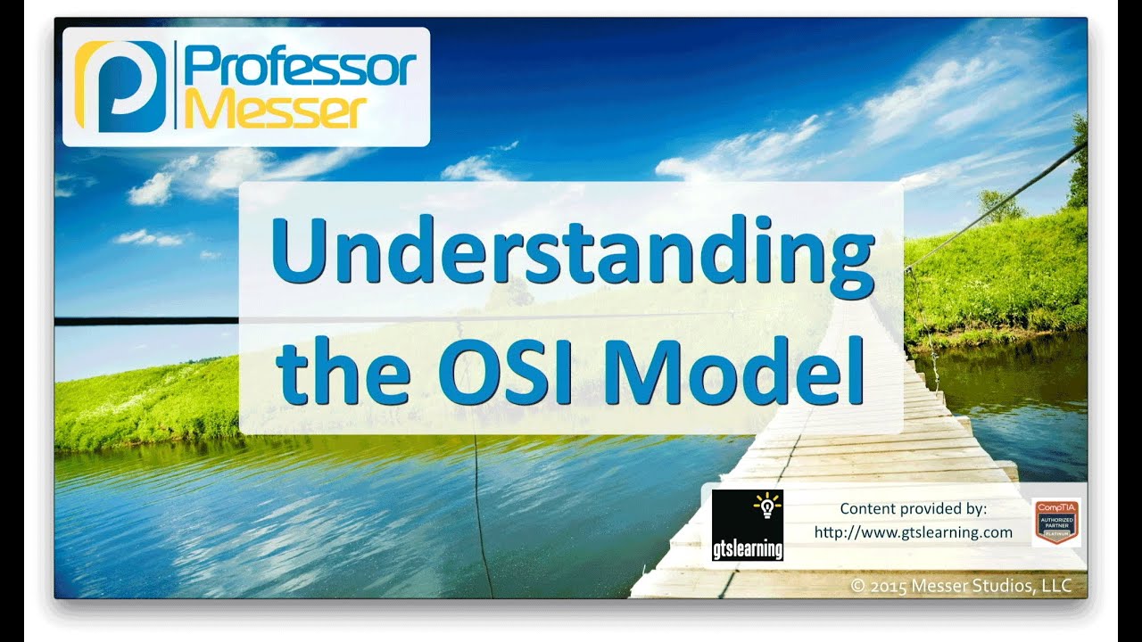 Understanding the OSI Model - CompTIA Network+ N10-006 - 5.1