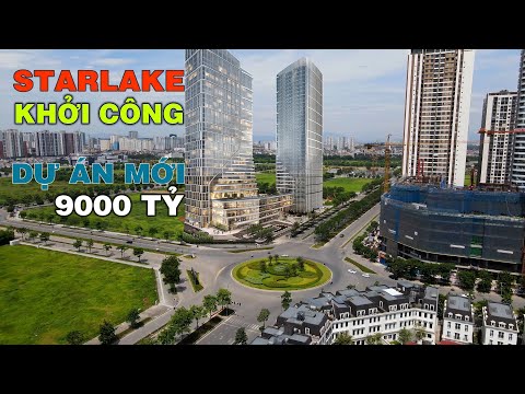 Video Khu đô thị Starlake Tây Hồ Tây bắt đầu triển khai dự... - youtube