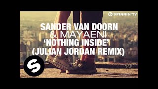 Sander van Doorn & Mayaeni - Nothing Inside (Julian Jordan Remix) Resimi