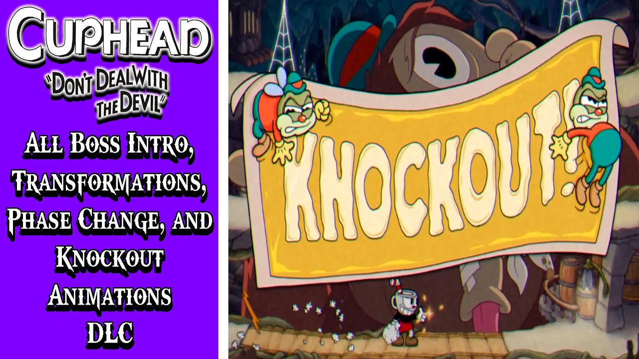 Cuphead DLC - All Boss Intro, Transformations, Phase Change, and Knockout Animations