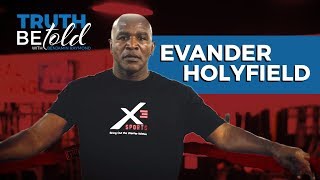 EVANDER HOLYFIELD : Truth Be Told w/ Benjamin Raymond (preview)