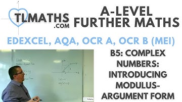 A-Level Further Maths B5-03 Complex Numbers: Introducing Modulus-Argument Form