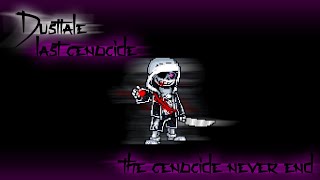 【Dusttale : Last Genocide】The Genocide Never Ends VI [Cover + Music DL]