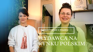 Wydawca podpowiada: jak wygląda rynek książki? Jak wydać książkę? | Marika Krajniewska