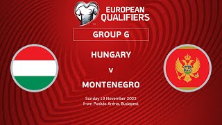 UEFA Euro 2024 Qualifiers - Group G Matchday 10: Hungary v Montenegro