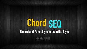 Chord SEQUENCER - Record&Auto Play Chords in the Style