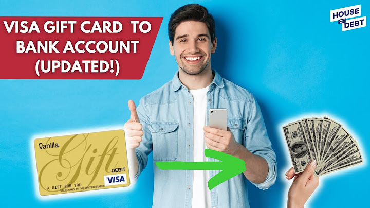 How to transfer visa gift card money to bank account