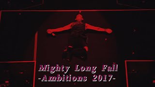 ONE OK ROCK 2017 “Ambitions' JAPAN TOUR - Mighty Long Fall