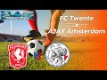 Live: FC Twente vs Ajax Amsterdam | Eredivisie 2025-26 | Live Score & Commentaar