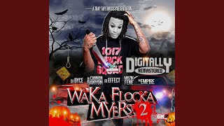 Waka Flocka Myers 2 (Intro)