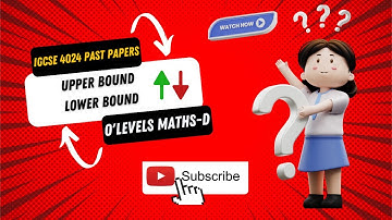 Upper Bound and Lower Bound| IGCSE| O