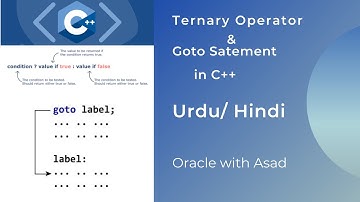 Ternary Operator and Goto Satement in C++ -Urdu/ Hindi -Oracle with Asad