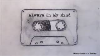 Always On My Mind - The Irrepressibles